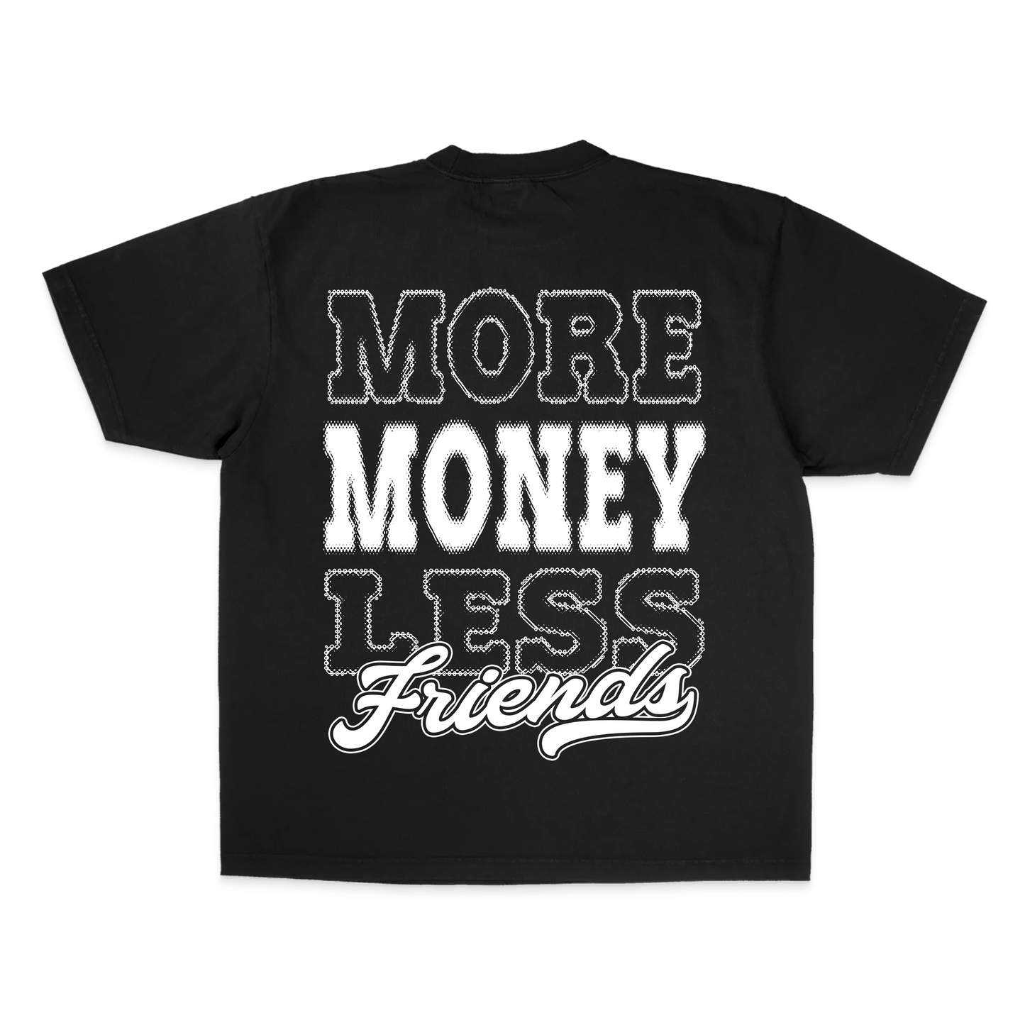More Money Less Friends