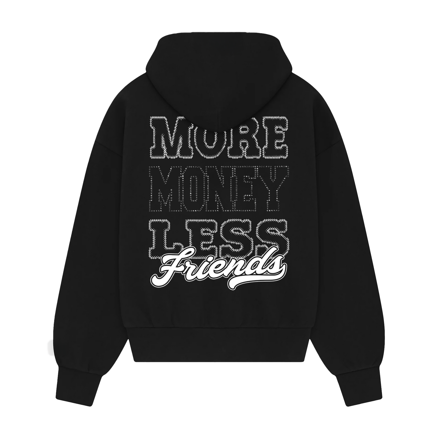More Money Less Friends Hoodie